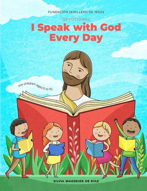 Devotional I Speak With God Every Day: For Children ages 5 to 10