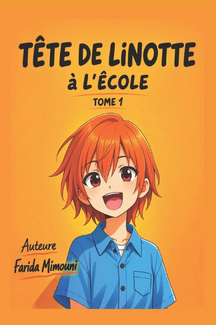 Tête de Linotte: à l'école