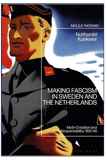 Making Fascism: Myth-Creation and Respectability, 1931-40