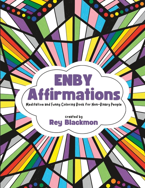 Enby Affirmations Coloring Book: Funny and Meditative Coloring Book for Non-Binary People