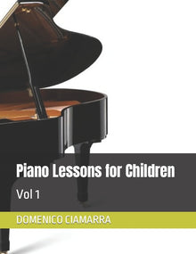 Piano Lessons for Children: Vol 1