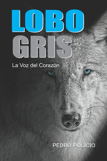 Lobo Gris: La Voz del Corazón