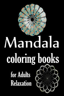 mandala coloring books for adults: for adults relaxation