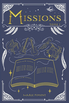 Missions - tome 1: Roman d'aventure dès 12 ans