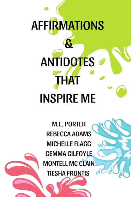 Affirmations and Antidotes: That Inspire Me