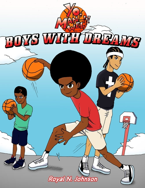 YO, Manwel!!! Boys with Dreams