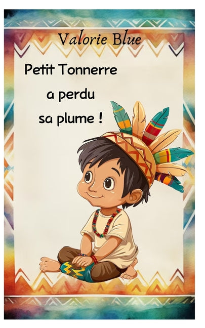Petit Tonnerre a perdu sa plume !