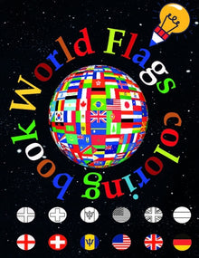World flags: A great geography gift for kids and adults Learn and Color all countries of the world