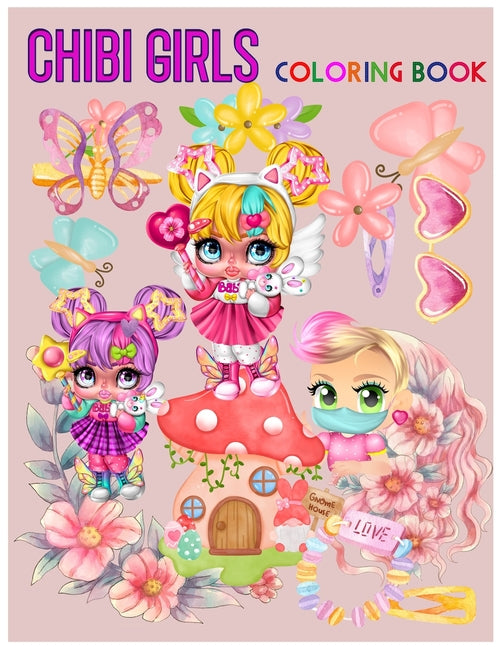 chibi girls coloring book: Famous Kawaii Anime Girls.Adorable characters in manga scenes