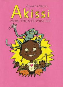 Akissi: More Tales of Mischief