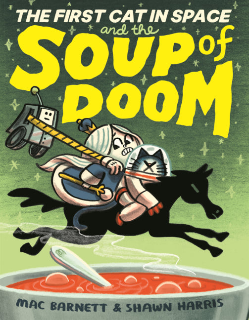 First Cat in Space and the Soup of Doom