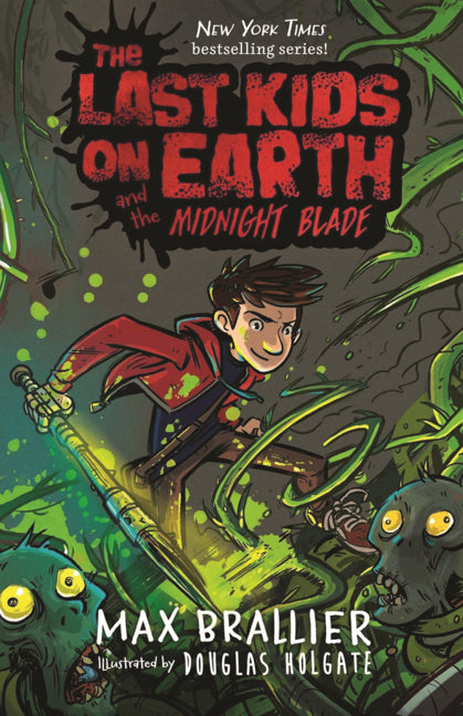 Last Kids on Earth and the Midnight Blade