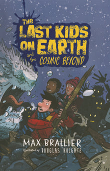 Last Kids on Earth and the Cosmic Beyond