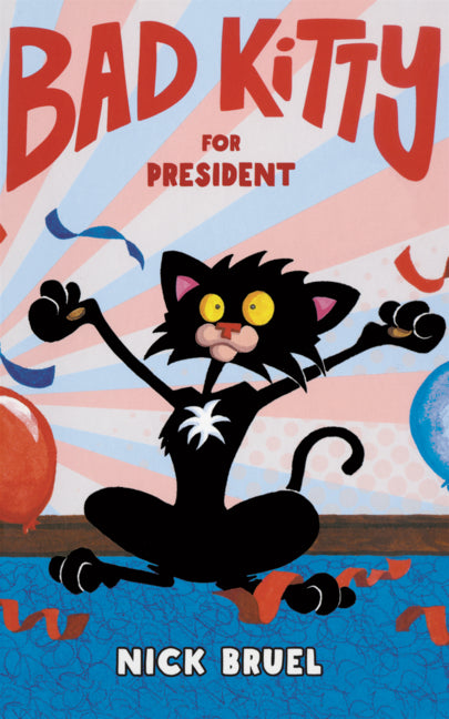 Bad Kitty for President