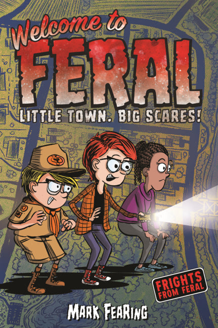 Welcome to Feral: Little Town, Big Scares!