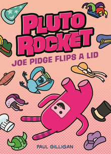 Pluto Rocket: Joe Pidge Flips a Lid