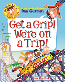 Get a Grip! We're on a Trip!