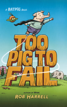 Too Pig to Fail