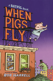 Batpig: When Pigs Fly