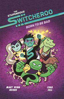 Stupendous Switcheroo: Born to Be Bad