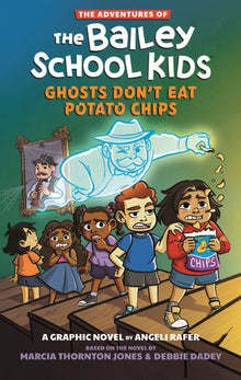 Ghosts Don't Eat Potato Chips