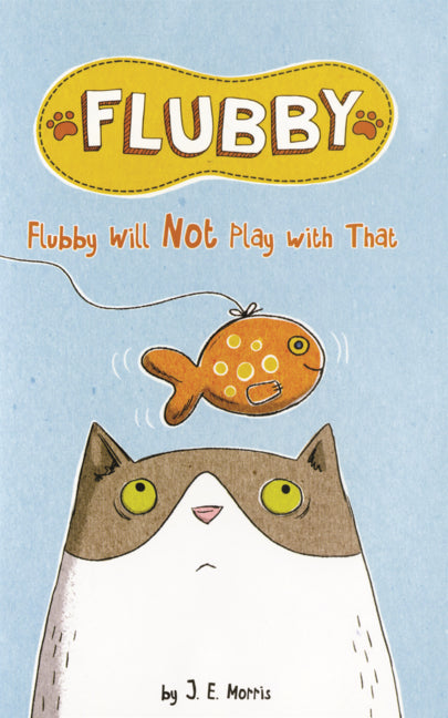 Flubby Will Not Play with That