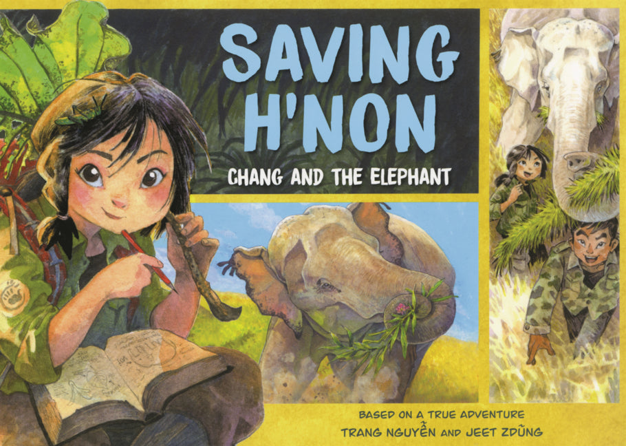 Saving H'Non: Chang and the Elephant
