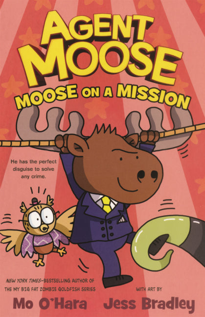 Agent Moose: Moose on a Mission