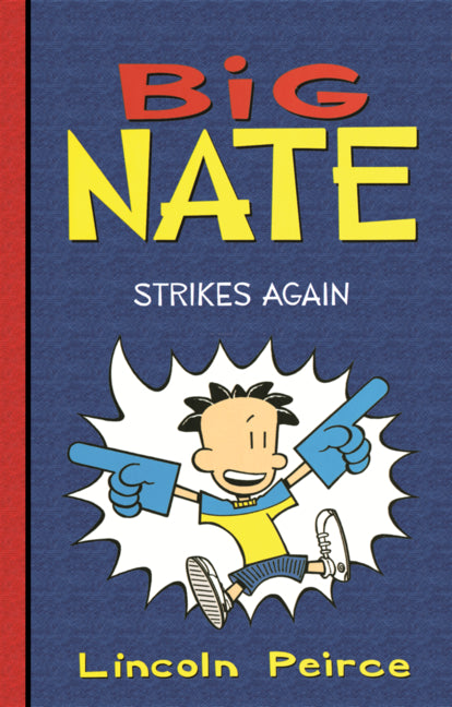 Big Nate Strikes Again