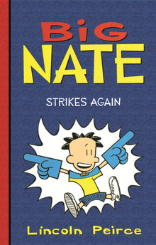Big Nate Strikes Again