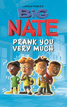 Big Nate: Prank You Very Much