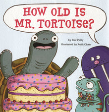 How Old Is Mr. Tortoise?