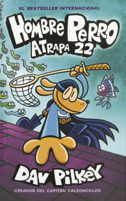 Hombre Perro: Atrapa 22