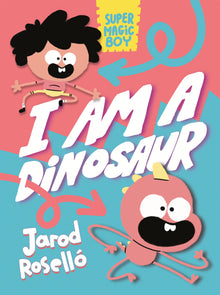 I Am a Dinosaur