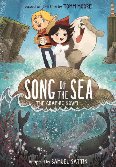 Song of the Sea: The Graphic Novel