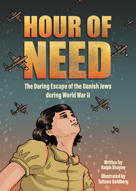 Hour of Need: The Daring Escape of the Danish Jews During World War II: A Graphic Novel