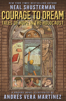 Courage to Dream: Tales of Hope in the Holocaust
