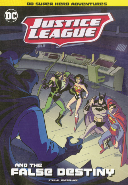 Justice League and the False Destiny