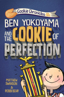 Ben Yokoyama and the Cookie of Perfection