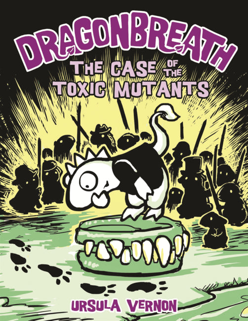 Dragonbreath: The Case of the Toxic Mutants