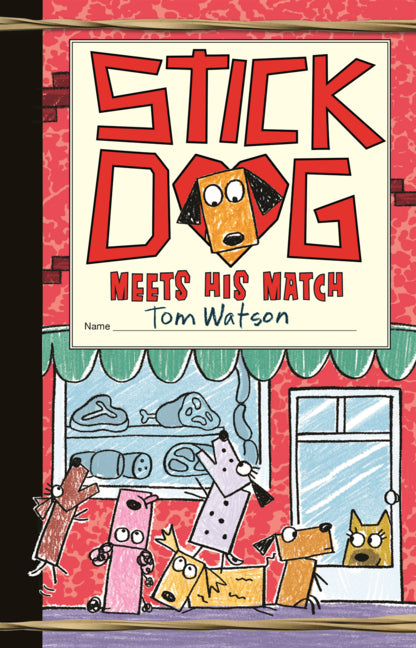 Stick Dog Meets His Match