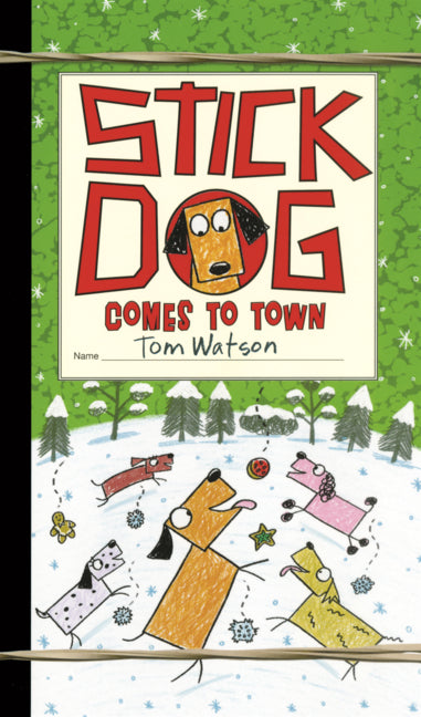 Stick Dog Comes to Town