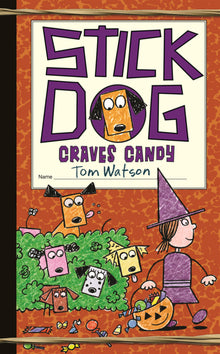 Stick Dog Craves Candy