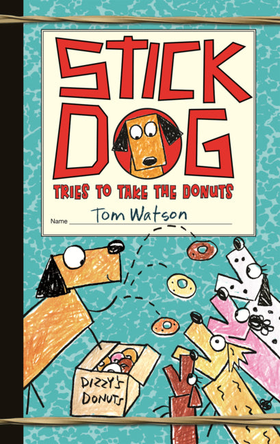 Stick Dog Tries to Take the Donuts
