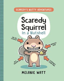Scaredy Squirrel in a Nutshell