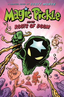 Magic Pickle and the Roots of Doom