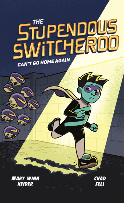 Stupendous Switcheroo: Can't Go Home Again