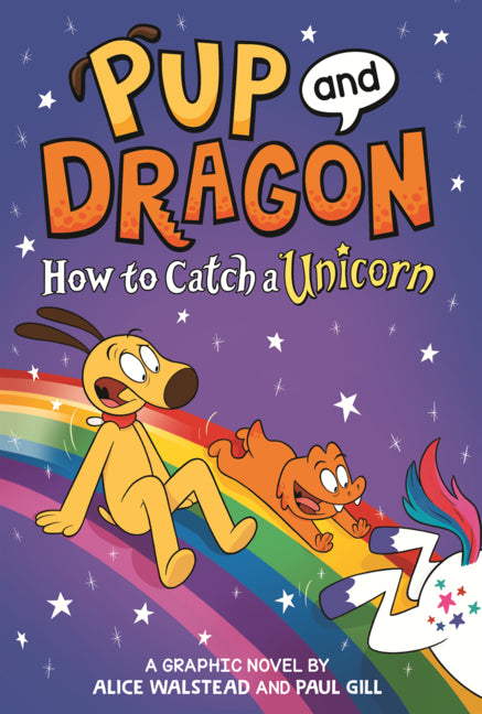 Pup and Dragon: How to Catch a Unicorn (Graphic Novel)