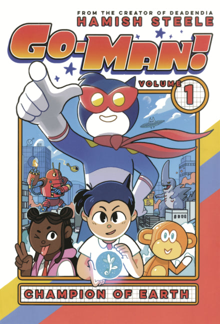 Go-Man! Volume 1: Champion of Earth