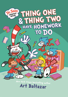Thing One & Thing Two Have Homework to Do: A Cat in the Hat Story